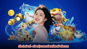 Bắn Cá Đổi Thẻ - Giới Thiệu Game Đổi Thưởng Hấp Dẫn 2026