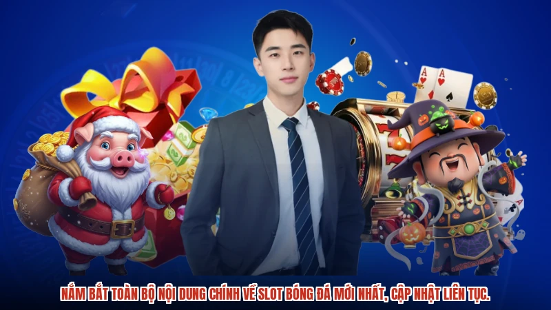 Nắm bắt toàn bộ nội dung chính về slot bóng đá mới nhất, cập nhật liên tục.