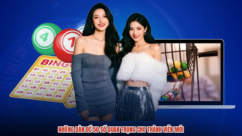 Những dàn đề 50 số quan trọng cho thành viên mới