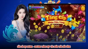 Săn Cá Đại Dương - Chương Trình Hợp Tác Kiếm Tiền Bền Vững