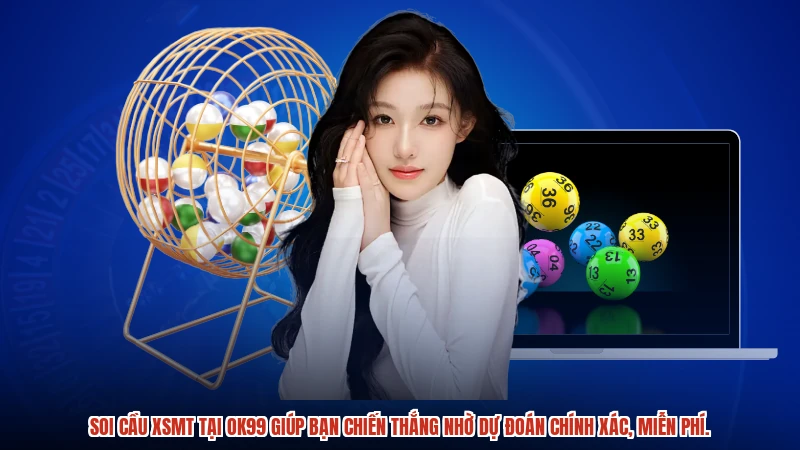 Soi cầu XSMT tại OK99 giúp bạn chiến thắng nhờ dự đoán chính xác, miễn phí.